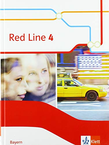 Red Line 4. Ausgabe Bayern: Schulbuch Klasse 8 (Red Line. Ausgabe für Bayern ab 2017) von Klett
